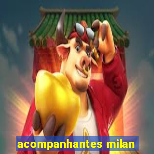 acompanhantes milan